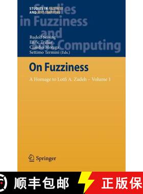 【3-4周达】On Fuzziness : A Homage to Lotfi A. Zadeh - Volume 1 [9783642356407]