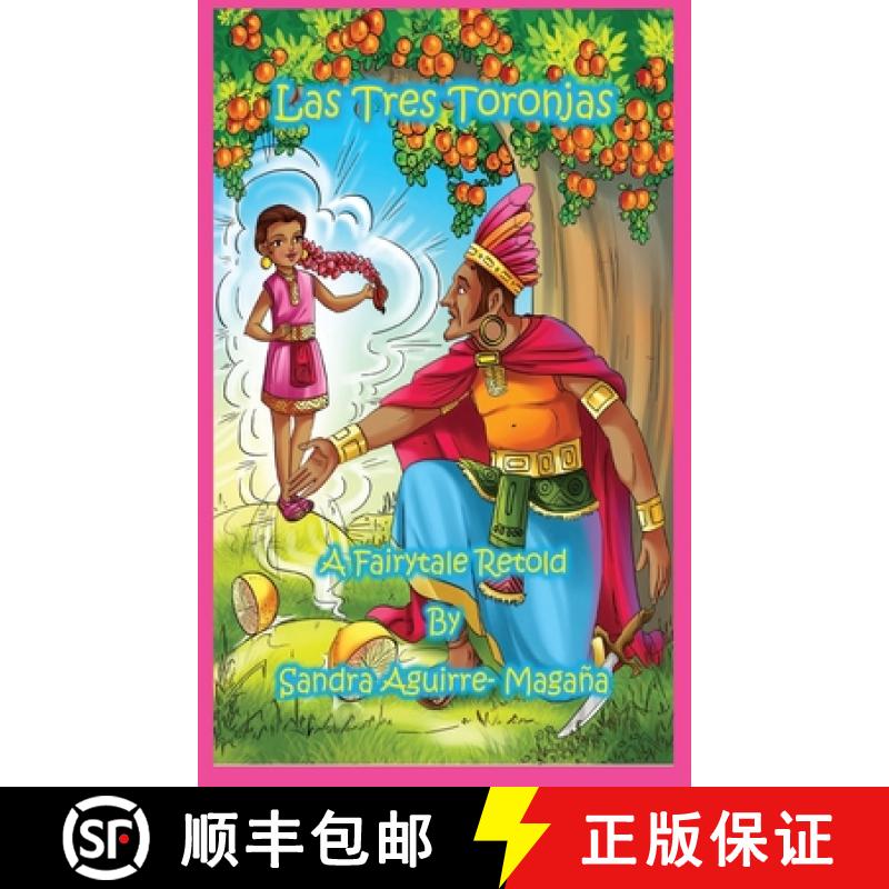 【3-4周达】Las Tres Toronjas: The Three Grapefruits, A Fairytale Retold [9781956751031]