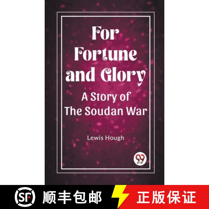 【2-3周达】For Fortune and GloryA Story of the Soudan War (Edition2023) [9789361420580]