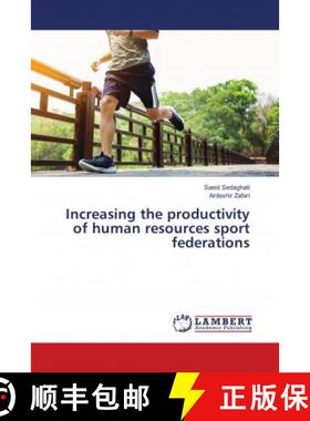 预订 Increasing the productivity of human resources sport federations [9786139821952]