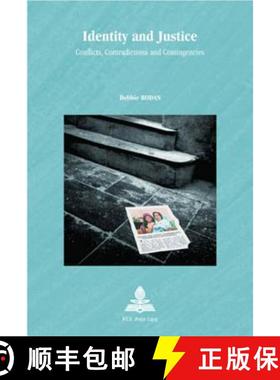 预订 Identity and Justice: Conflicts, Contradictions and Contingencies [9789052011974]