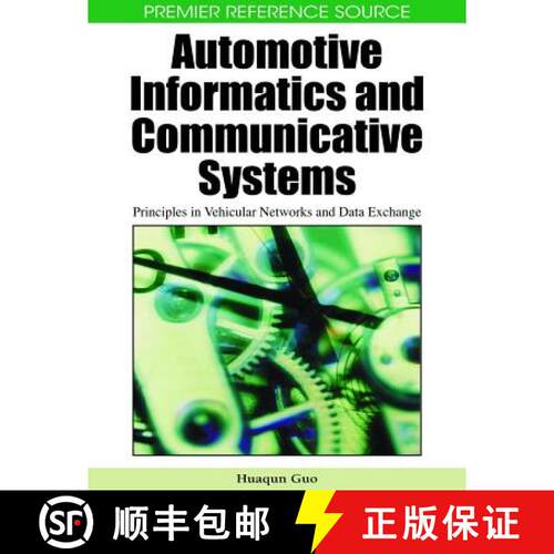 【3-4周达】精装 Automotive Informatics and Communicative Systems: Principles in Vehicular Networks an... [9781605663388]