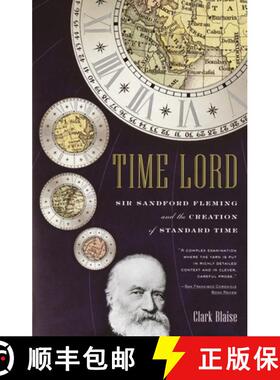 预订 Time Lord: Sir Sandford Fleming and the Creation of Standard Time [9780375727528]