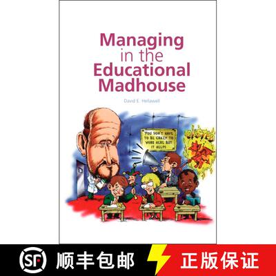【3-4周达】Managing in the Educational Madhouse: A Guide for School Managers [9781841900117]