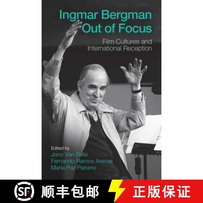 【3-4周达】Ingmar Bergman Out of Focus: Film Cultures and International Reception [9781805398790]