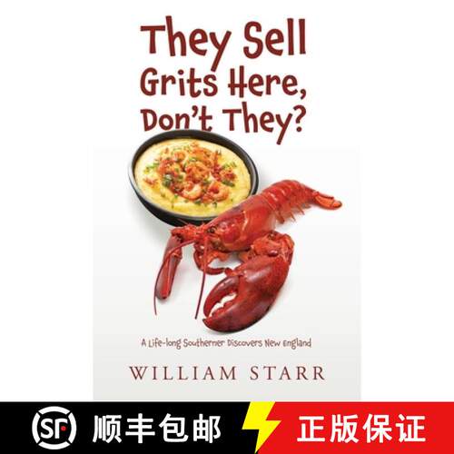 预订 They Sell Grits Here, Don't They?: A Life-long Southerner Discovers New England [9798318851384]