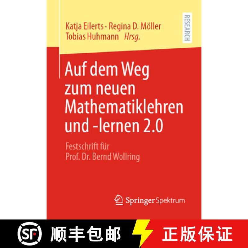 【3-4周达】Auf dem Weg zum neuen Mathematiklehren und -lernen 2.0 : Festschrift für Prof. Dr. Bernd ... [9783658334499]图片