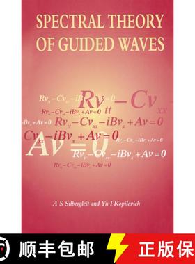 【3-4周达】Spectral Theory of Guided Waves: A S Silbergleit W W Hansen Experimental Physics Laborator... [9780750303811]