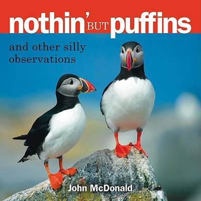 【4周达】Nothin' But Puffins: And Other Silly Observations [9780892725472]