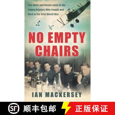 【3-4周达】No Empty Chairs: The Short and Heroic Lives of the Young Aviators Who Fought and Died in t... [9780753828137]
