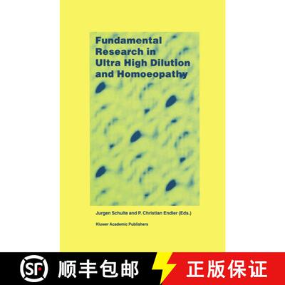 【3-4周达】精装 Fundamental Research in Ultra High Dilution and Homoeopathy [9780792350514]