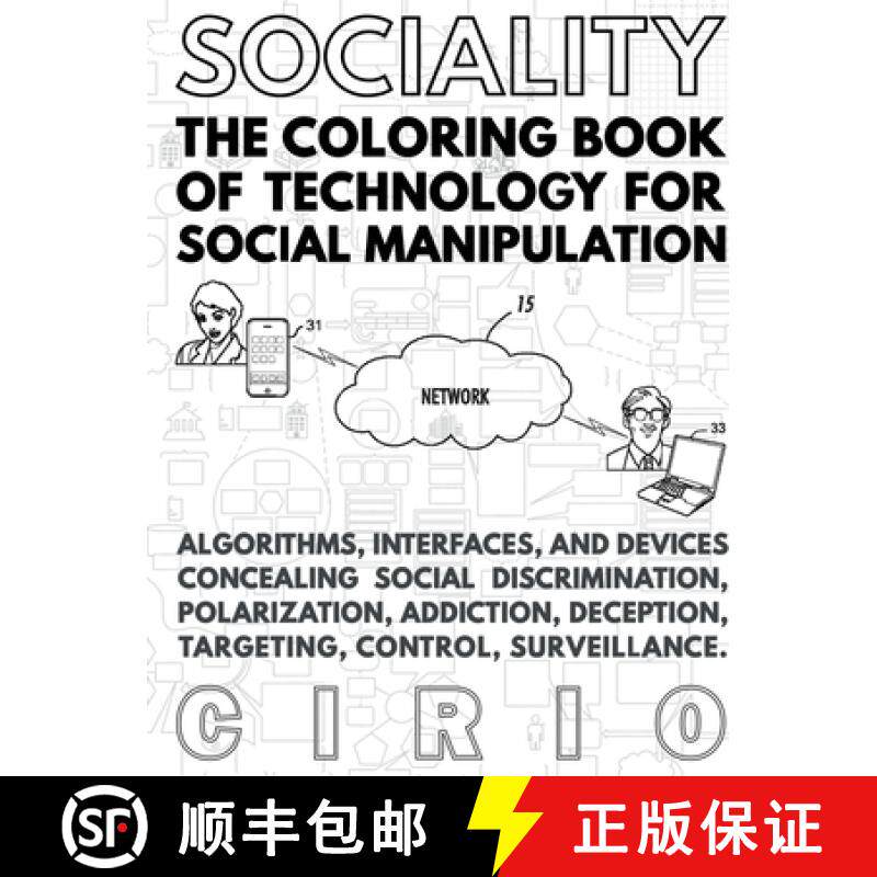 【3-4周达】SOCIALITY, the Coloring Book of Technology for Social Manipulation [9780359294039]