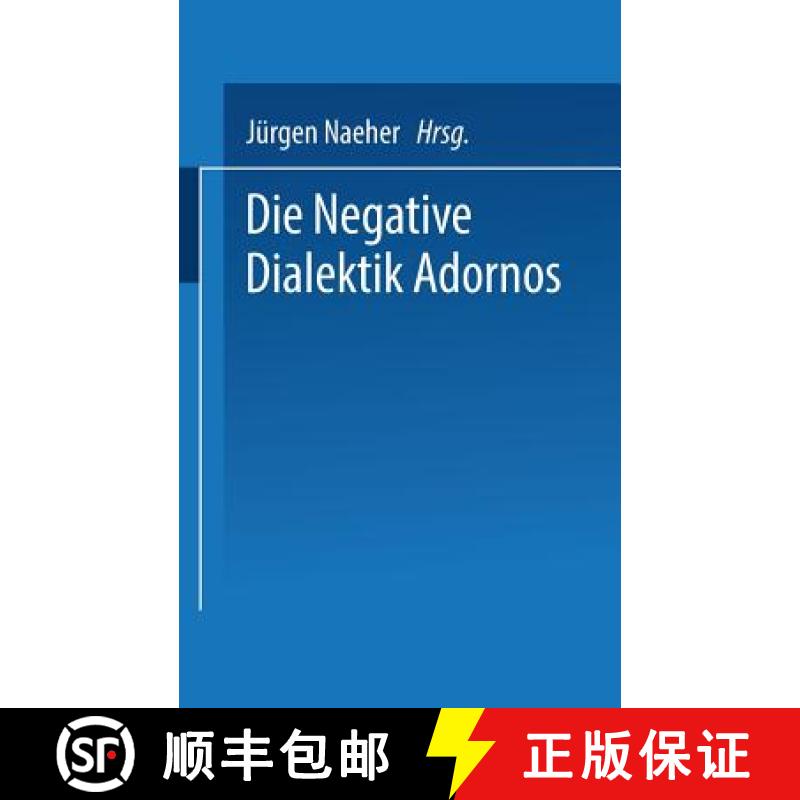 【3-4周达】Die Negative Dialektik Adornos: Einführung -- Dialog [9783322954671]