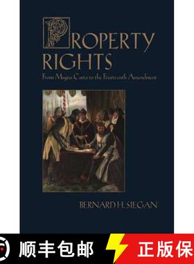 【3-4周达】Property Rights : From Magna Carta to the Fourteenth Amendment [9780765807557]