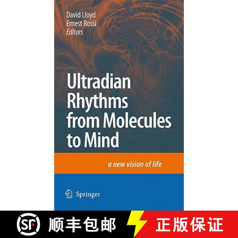 【3-4周达】Ultradian Rhythms from Molecules to Mind : A New Vision of Life [9781402083518]