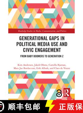 【3-4周达】Generational Gaps in Political Media Use and Civic Engagement: From Baby Boomers to Genera... [9780367629342]
