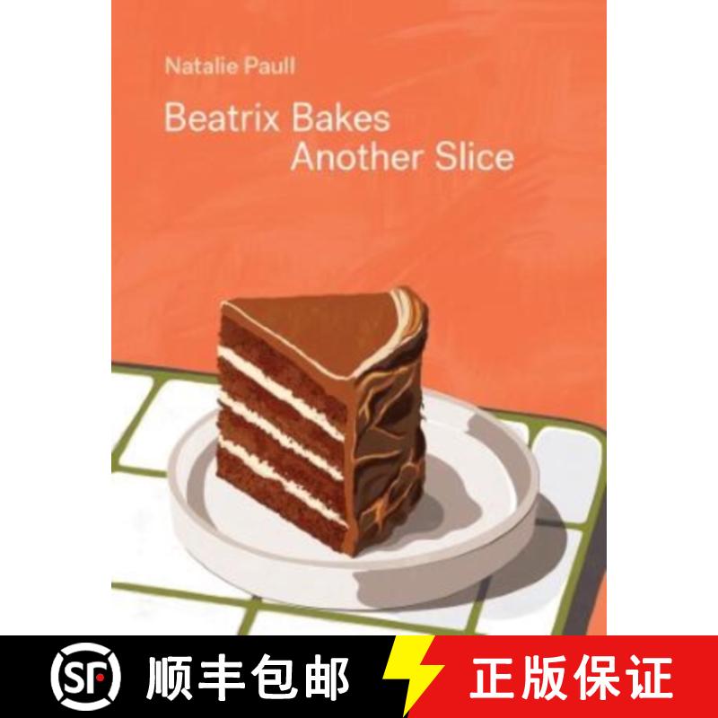 【3-4周达】Beatrix Bakes: Another Slice [9781743797761]