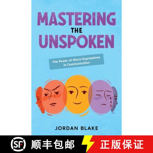 【3-4周达】Mastering the Unspoken: The Power of Micro-Expressions in Communication [9781456651411]