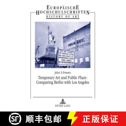 【2-3周达】Temporary Art and Public Place: Comparing Berlin with Los Angeles [9783631564301]