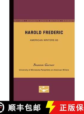 【3-4周达】Harold Frederic - American Writers 83: University of Minnesota Pamphlets on American Writers [9780816605453]