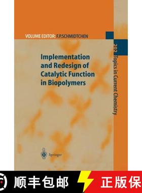 【3-4周达】Implementation and Redesign of Catalytic Function in Biopolymers [9783662156230]