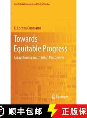 【3-4周达】Towards Equitable Progress : Essays from a South Asian Perspective [9789811089220]