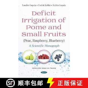 Pome and Deficit Scientific Blueberry Small Mon... Pear Irrigation Raspberry 4周达 9781536157581 Fruits
