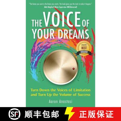 【3-4周达】The Voice of Your Dreams: Turn Down the Voices of Limitation and Turn Up the Volume of Suc... [9780997035131]