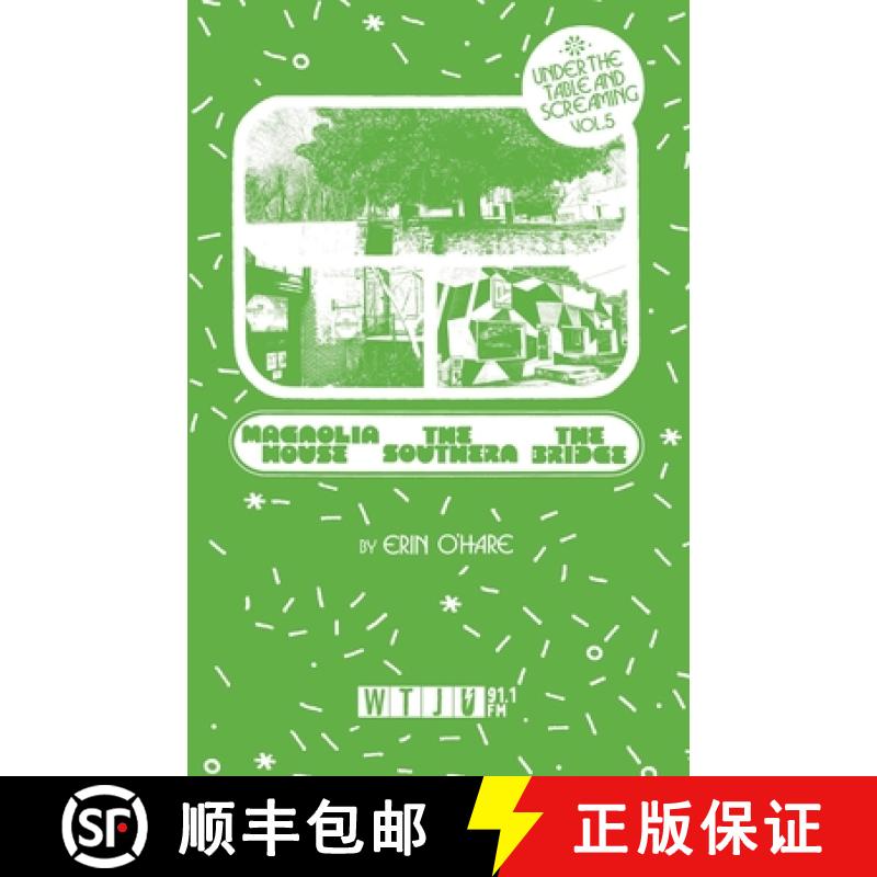 【3-4周达】Under the Table and Screaming Volume Five: Magnolia House, The Southern, and The Bridge [9798988058755]