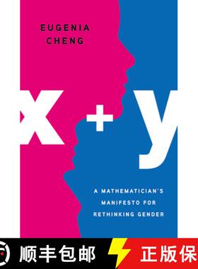 【3-4周达】X + Y: A Mathematician's Manifesto for Rethinking Gender [9781541646506]