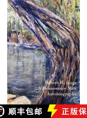 【3-4周达】Robert Hatcher Hoge's Autobiography: A Renaissance Man [9781737267782]
