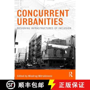 Concurrent Urbanities Inclusion 9781138810235 4周达 Infrastructures Designing
