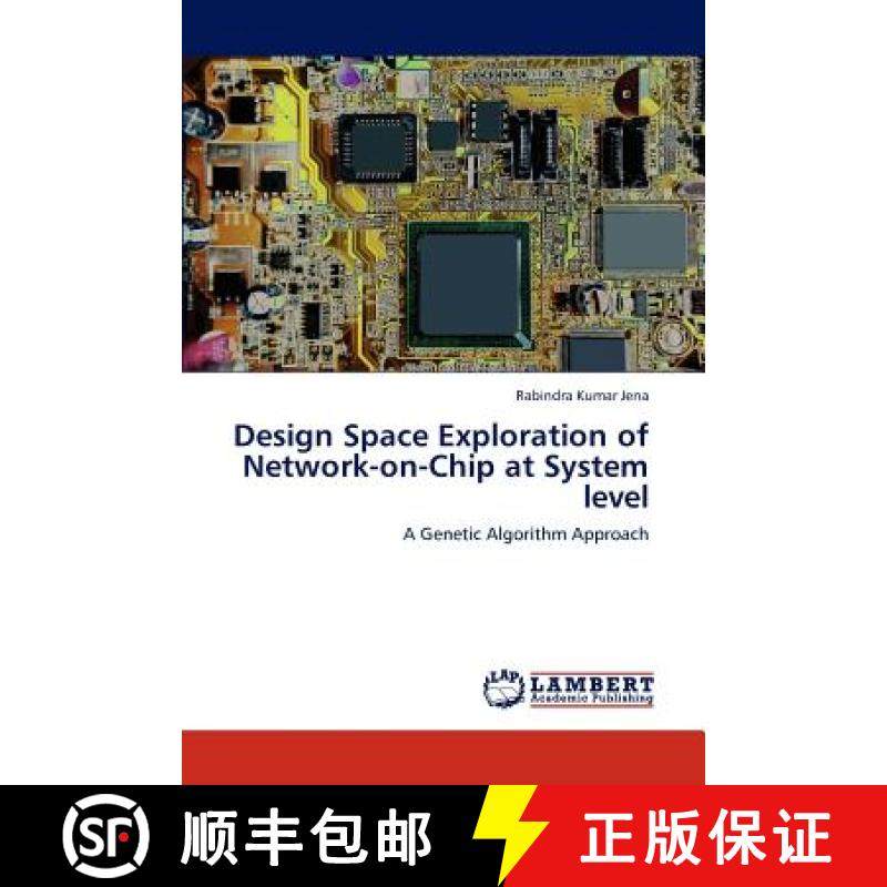 预订 Design Space Exploration of Network-on-Chip at System level [9783847320050]