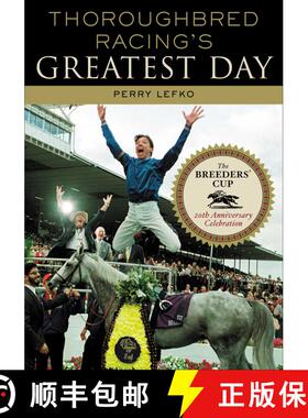 【3-4周达】Thoroughbred Racing's Greatest Day: The Breeders' Cup 20th Anniversary Celebration [9781589790131]