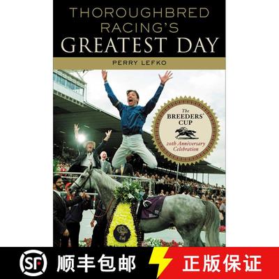 【3-4周达】Thoroughbred Racing's Greatest Day: The Breeders' Cup 20th Anniversary Celebration [9781589790131]