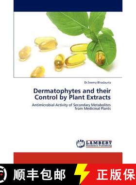 预订 Dermatophytes and Their Control by Plant Extracts [9783844383201]