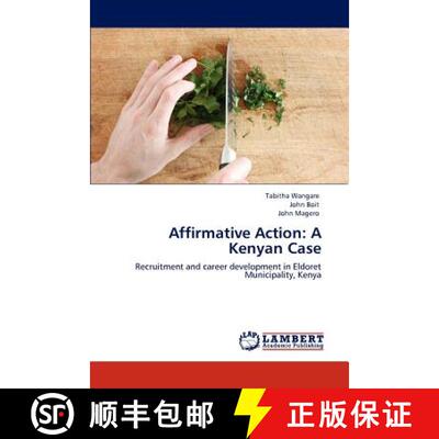 预订 Affirmative Action: A Kenyan Case [9783844320435]