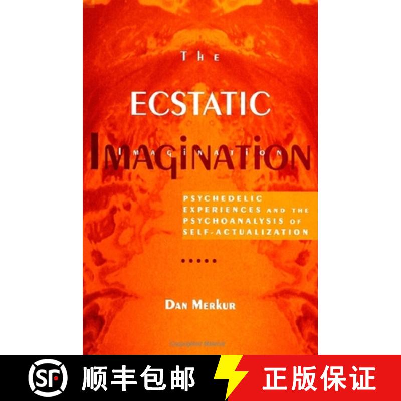 【3-4周达】The Ecstatic Imagination: Psychedelic Experiences and the Psychoanalysis of Self-Actualiza... [9780791436066]