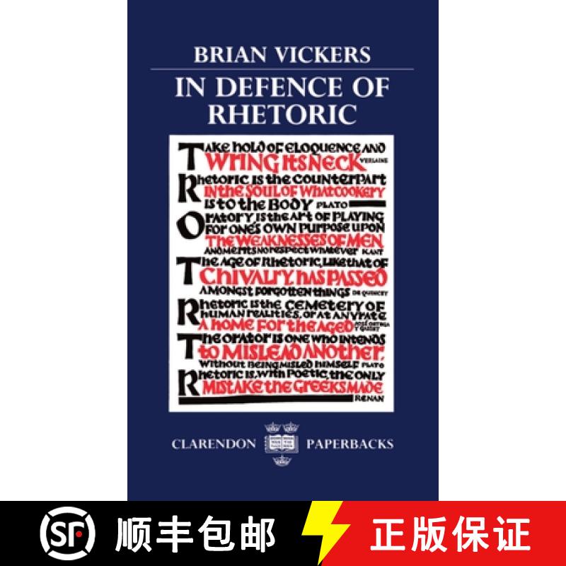 【3-4周达】辩护修辞 In Defence of Rhetoric [9780198117919]