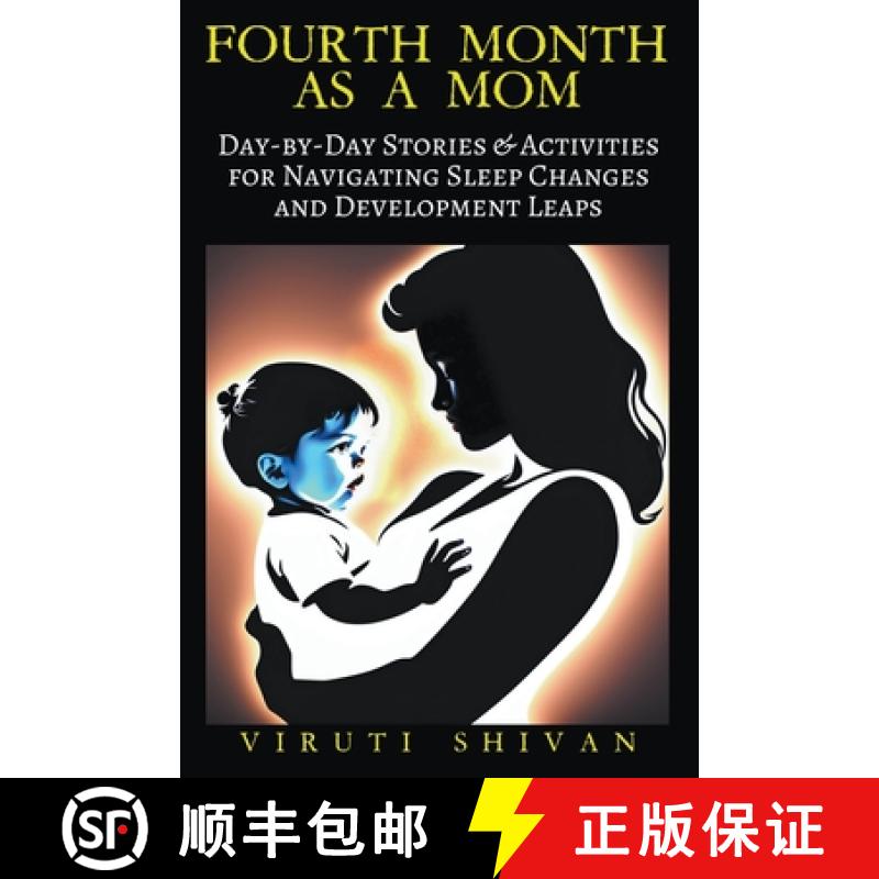 【2-3周达】Fourth Month as a Mom - Day-by-Day Stories & Activities for Navigating Sleep Changes and D... [9798224083091]