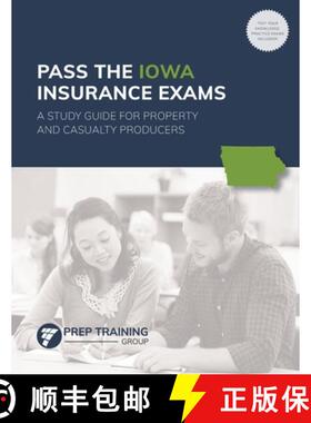 预订 Pass the Iowa Insurance Exams: A Study Guide for Property and Casualty Producers [9781735854304]