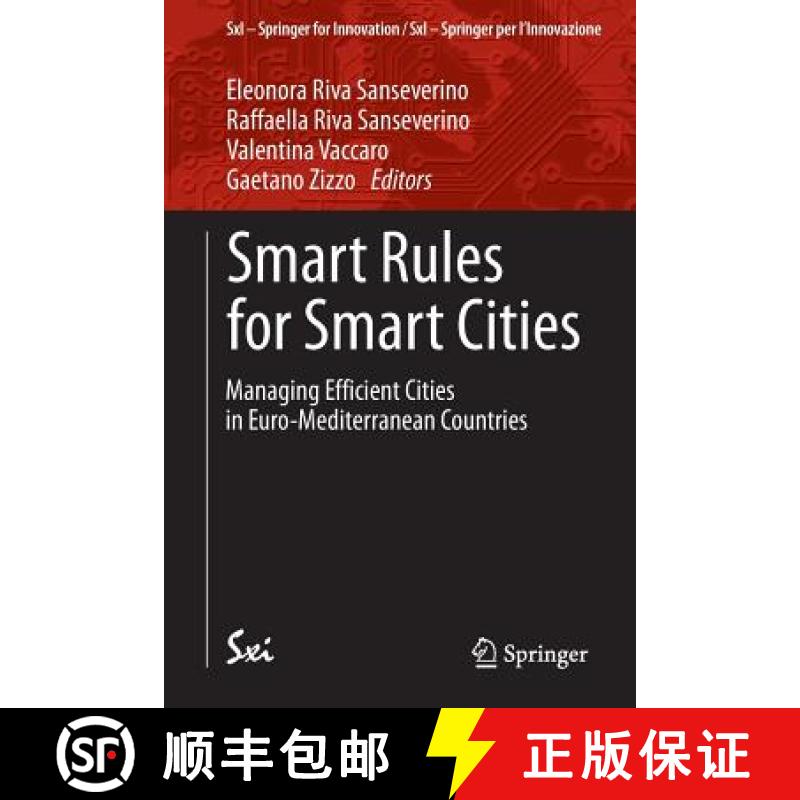 【3-4周达】Smart Rules for Smart Cities : Managing Efficient Cities in Euro-Mediterranean Countries [9783319064215]