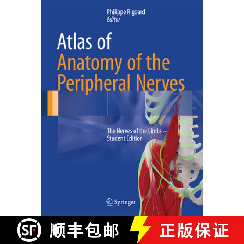【3-4周达】Atlas of Anatomy of the Peripheral Nerves: The Nerves of the Limbs - Student Edition [9783319430881]
