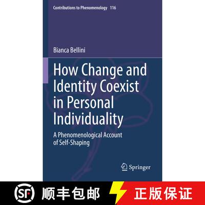 【3-4周达】How Change and Identity Coexist in Personal Individuality : A Phenomenological Account of ... [9783030814502]