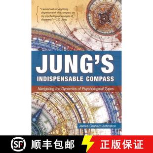 【3-4周达】Jung's Indispensable Compass: Navigating the Dynamics of Psychological Types [9780997970005]