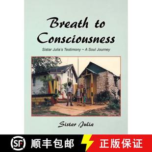 Testimony Breath Julia 预订 9781452524573 Consciousness Journey Sistar Soul