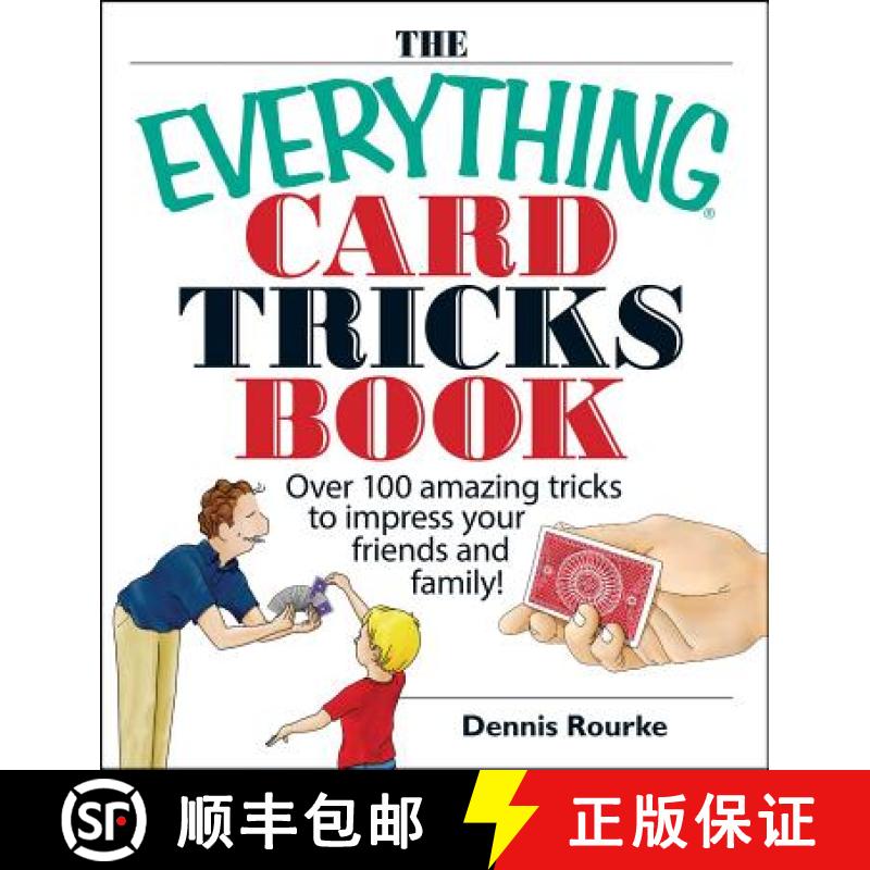 【3-4周达】The Everything Card Tricks Book: Over 100 Amazing Tricks to Impress Your Friends and Family! [9781593374211]