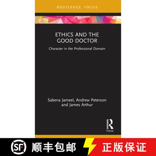 【3-4周达】Ethics and the Good Doctor: Character in the Professional Domain [9780367685126]
