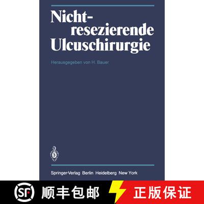 【3-4周达】Nichtresezierende Ulcuschirurgie : Symposium anlä?lich des 65. Geburtstages von Professor... [9783540101239]
