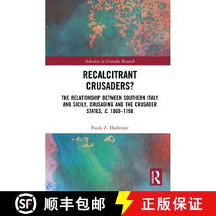Crusaders? Between Recalcitrant Crusading 9780367313463 Sicily The 4周达 Italy Southern Relationship an... and